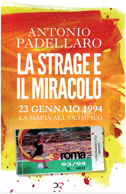 La Strage e il Miracolo, Padellaro, copertina