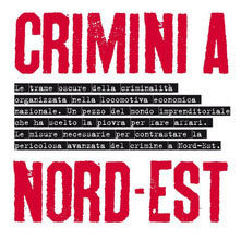 CRIMINI A NORD-EST - COPERTINA