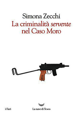 Zecchi - La criminalità servente sul caso Moro - copertina