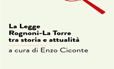 La legge Rognoni-La Torre tra storia e attualità - Enzo Ciconte (Copertina)