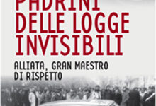 Padri e padrini delle logge invisibili - di Piera Amendola (Copertina)