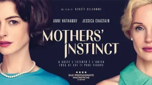 mother-instinct-istinto-materno - attualita.it Il film Mothers' Instinct su Prime Video